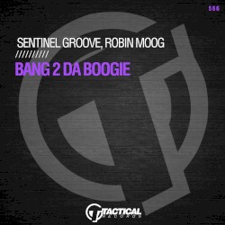 Bang 2 Da Boogie