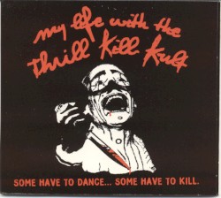 Some Have to Dance, Some Have to Kill