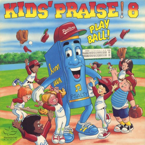 Kids’ Praise! 8: Play Ball!