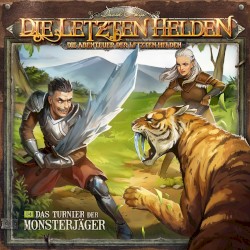 Die Abenteuer der Letzten Helden 34: Das Turnier der Monsterjäger