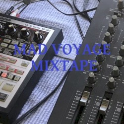 Mad Voyage Mixtape