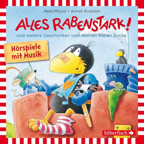 Alles Rabenstark! und weitere Geschichten vom kleinen Raben Socke