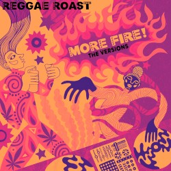 More Fire! (The Versions)