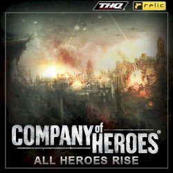 Company of Heroes: All Heroes Rise