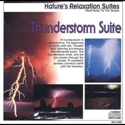Nature’s Relaxation Suites: Thunderstorm Suite
