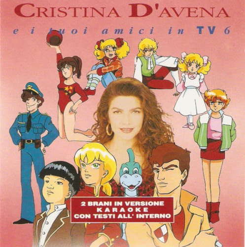 Cristina D’Avena e i tuoi amici in TV 6