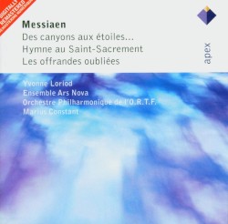 Des canyons aux étoiles ... / Hymne au Saint-Sacrement / Les offrandes oubliées