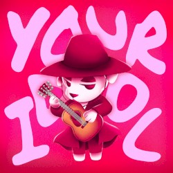 Your Idol