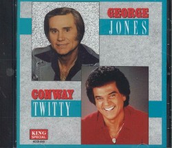 Gerorge Jones / Conway Twitty