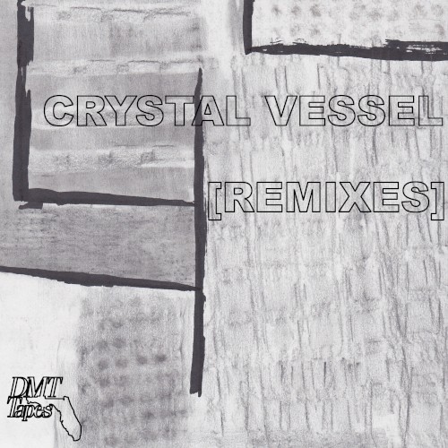 Crystal Vessel [Remixes]