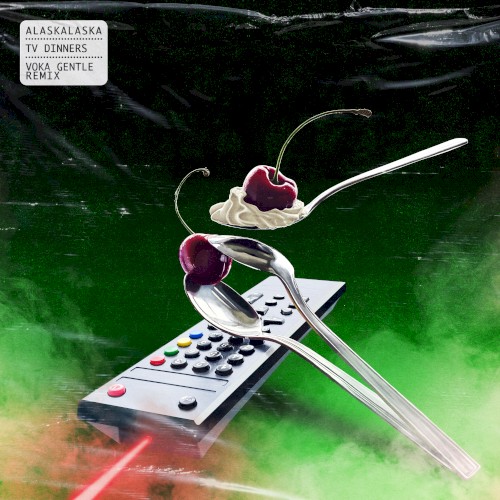 TV Dinners (Voka Gentle Remix)