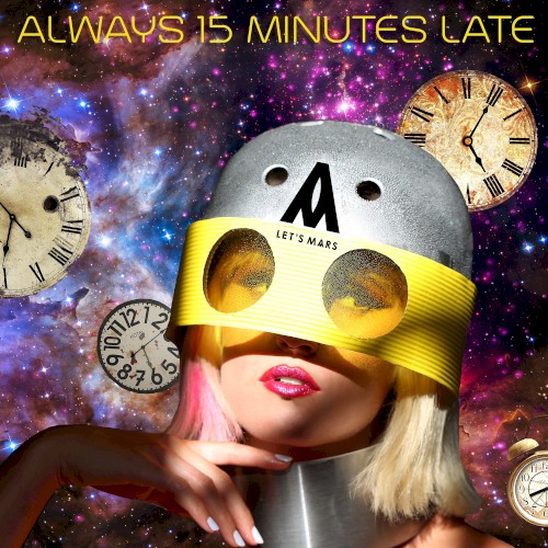 Always 15 Minutes Late