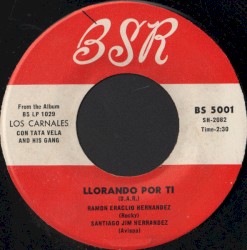 Llorando por ti / Las truchas y las jaivas