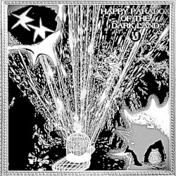 HAPPY PARADOX OF THE DARK LAND