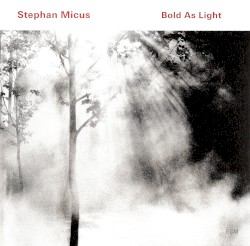Bold as Light