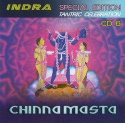 Special Edition Tantric Celebration CD6: Chinnamasta