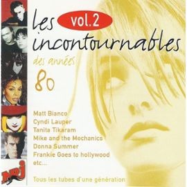 Les incontournables des années 80, vol. 2