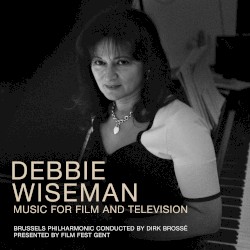 Debbie Wiseman: Music for Film and Television