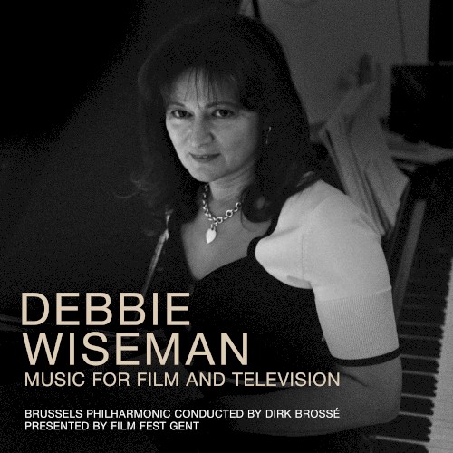 Debbie Wiseman: Music for Film and Television