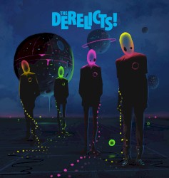 The Derelicts!