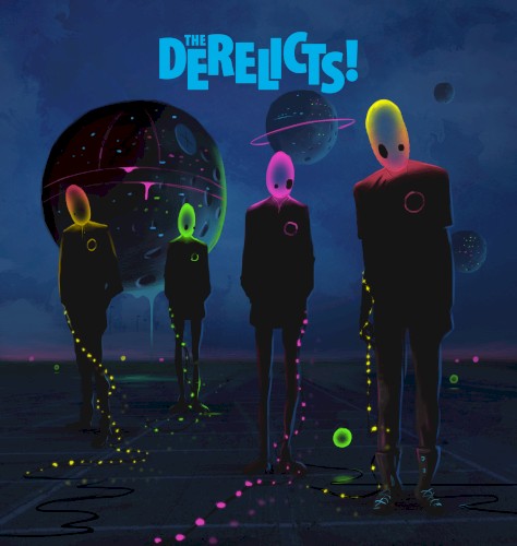 The Derelicts!