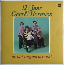 12½ Jaar Gert & Hermien …en dat vergeet ik nooit…