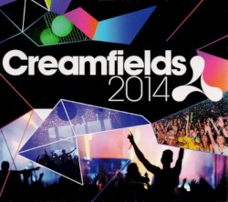 Creamfields 2014