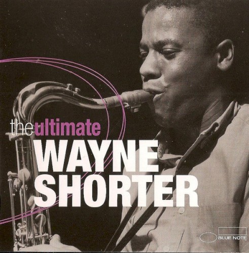The Ultimate Wayne Shorter