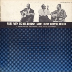 Blues With Big Bill Broonzy · Sonny Terry · Brownie McGhee
