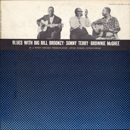 Blues With Big Bill Broonzy · Sonny Terry · Brownie McGhee