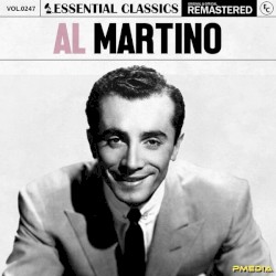 Essential Classics, Vol. 247: Al Martino