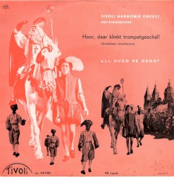 Hoor, daar klinkt trompetgeschal! (Sinterklaas intochtsmars)