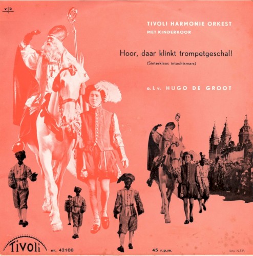 Hoor, daar klinkt trompetgeschal! (Sinterklaas intochtsmars)