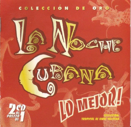 La noche cubana: Colecciòn de oro Lo mejor!