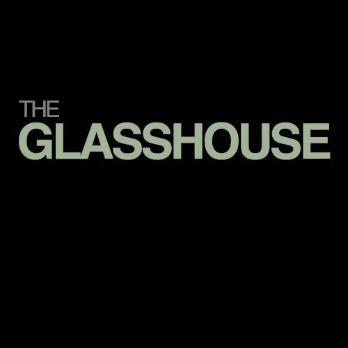 The Glasshouse