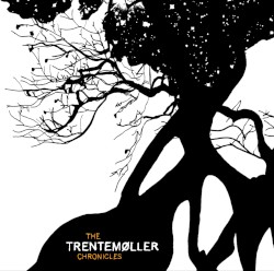 The Trentemøller Chronicles