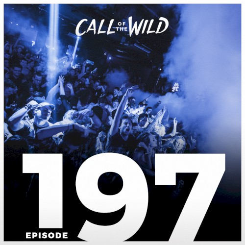 2018-05-09: #197 – Monstercat: Call of the Wild