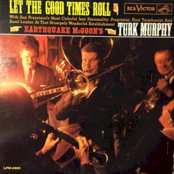 Let the Good Times Roll