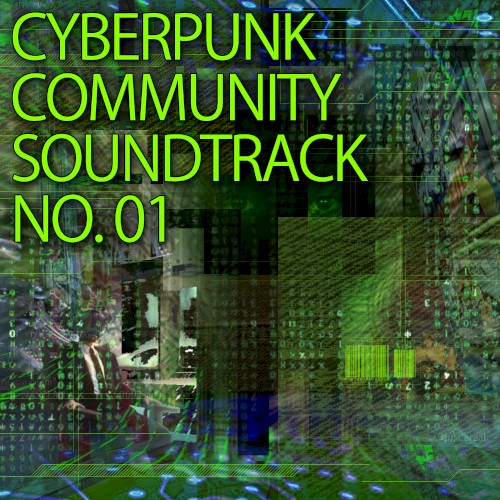 Cyberpunk Community Soundtrack No.01