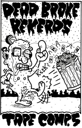Dead Broke Rekerds Tape Comp. 5