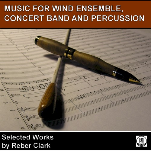 Music for Wind Ensemble, Concert Band and Percussion