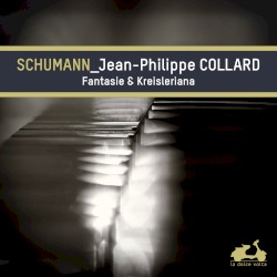 Fantasie & Kreisleriana