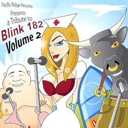 Pacific Ridge Records Presents: A Tribute to Blink-182, Volume 2