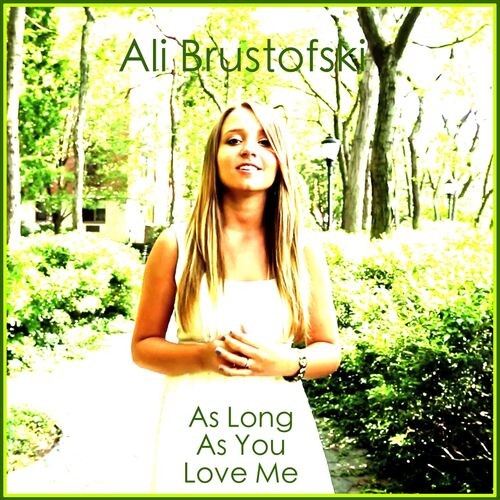 As Long As You Love Me