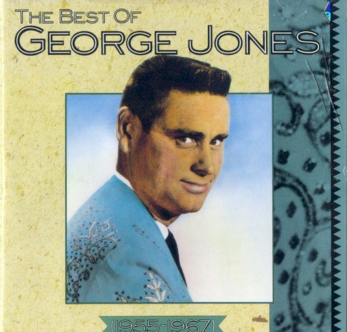 The Best of George Jones: 1955-1967