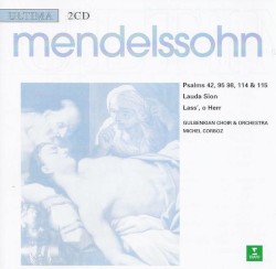 Psalms 42 / 95 / 98 / 114 / 115 / Lauda Sion / Lass', O Herr