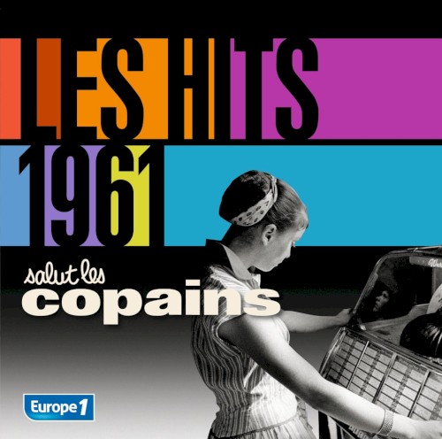 Les Hits 1961 : Salut les copains