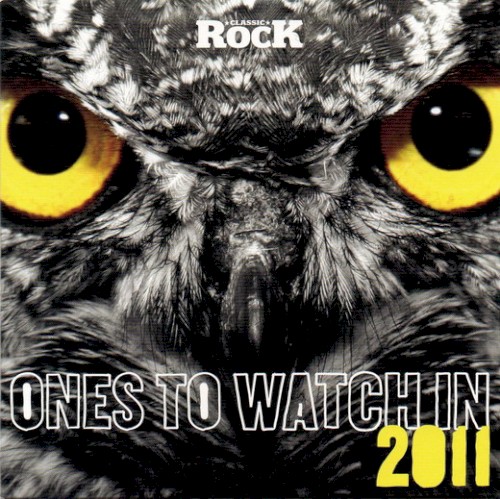 Classic Rock #154: Ones to Watch in 2011