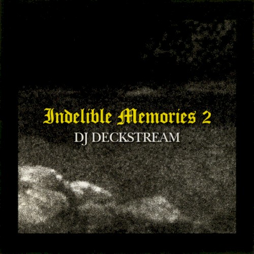 Indelible Memories 2
