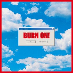Burn On